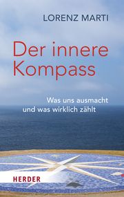 Der innere Kompass Marti, Lorenz 9783451033667