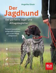 Der Jagdhund - perfekter Jagd- und Alltagsbegleiter Glock, Angelika 9783967471182