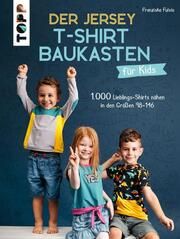 Der Jersey-T-Shirt-Baukasten für Kids Fulvio, Franziska 9783735870445