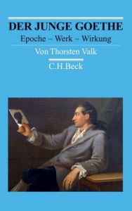 Der junge Goethe Valk, Thorsten 9783406638541