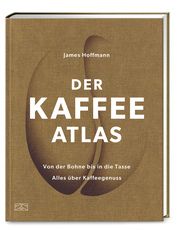 Der Kaffeeatlas Hoffmann, James 9783965842977