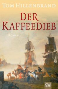 Der Kaffeedieb Hillenbrand, Tom 9783462050639