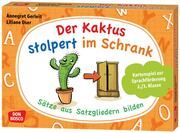 Der Kaktus stolpert im Schrank. Sätze aus Satzgliedern bilden  4260694920701