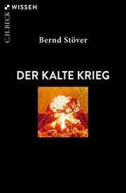 Der Kalte Krieg Stöver, Bernd 9783406818240