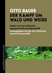 Der Kampf um Wald und Weide Bauer, Otto 9783991365143