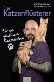 Der Katzenflüsterer Galaxy, Jackson/Delgado, Mikel (Dr.)/Rock, Bobby 9783958438828