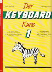 Der Keyboard-Kurs 1 Swoboda, Maria/Lipport, Christoph 9783938202111