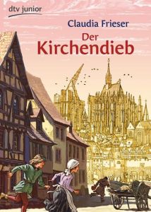 Der Kirchendieb Frieser, Claudia 9783423716192