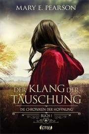 Der Klang der Täuschung Pearson, Mary E 9783846600771