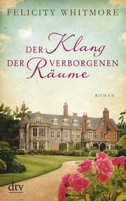 Der Klang der verborgenen Räume Whitmore, Felicity 9783423217910