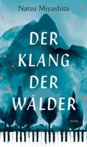 Der Klang der Wälder Miyashita, Natsu 9783458179009