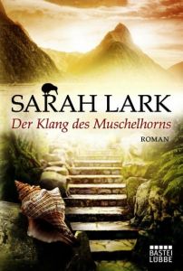 Der Klang des Muschelhorns Lark, Sarah 9783404173037