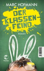 Der Klassenfeind Hofmann, Marc 9783608501490