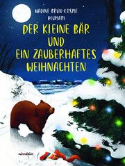 Der kleine Bär und ein zauberhaftes Weihnachten Brun-Cosme, Nadine 9783039340668
