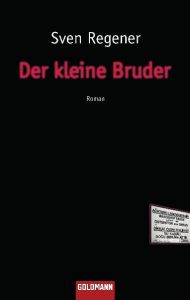 Der kleine Bruder Regener, Sven 9783442470310