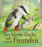 Der kleine Dachs hilft seinen Freunden Chiew, Suzanne 9783765559631