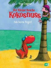 Der kleine Drache Kokosnuss - Hab keine Angst! Siegner, Ingo 9783570128060