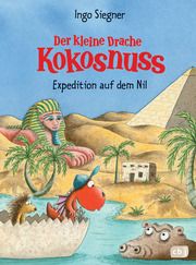 Der kleine Drache Kokosnuss - Expedition auf dem Nil Siegner, Ingo 9783570159781