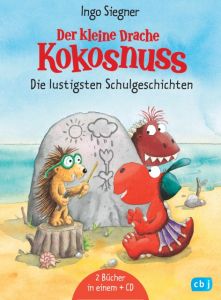 Der kleine Drache Kokosnuss - Die lustigsten Schulgeschichten Siegner, Ingo 9783570174234