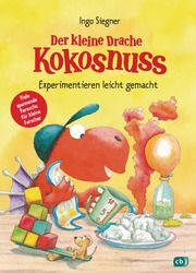 Der kleine Drache Kokosnuss - Experimentieren leicht gemacht Siegner, Ingo 9783570177518