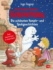 Der kleine Drache Kokosnuss - Die schönsten Vampir- und Spukgeschichten Siegner, Ingo 9783570181997
