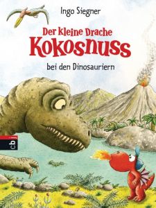 Der kleine Drache Kokosnuss bei den Dinosauriern Siegner, Ingo 9783570156605