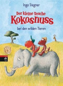 Der kleine Drache Kokosnuss bei den wilden Tieren Siegner, Ingo 9783570174227