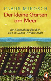 Der kleine Garten am Meer Mikosch, Claus 9783328104377