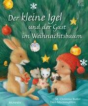 Der kleine Igel und der Gast im Weihnachtsbaum Butler, M Christina 9783765554483