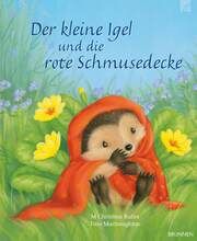 Der kleine Igel und die rote Schmusedecke Butler, M Christina 9783765568732