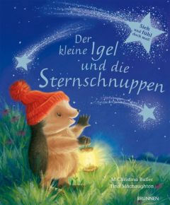 Der kleine Igel und die Sternschnuppen Butler, M Christina 9783765569562