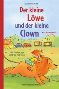 Der kleine Löwe und der kleine Clown Schütz, Stefanie 9783779505303