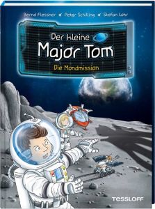 Der kleine Major Tom - Die Mondmission Flessner, Bernd/Schilling, Peter 9783788640033