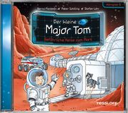 Der kleine Major Tom - Gefährliche Reise zum Mars Flessner, Bernd/Schilling, Peter 9783788641054