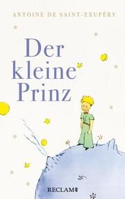 Der kleine Prinz Saint-Exupéry, Antoine de 9783150114636