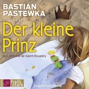 Der kleine Prinz Saint-Exupéry, Antoine de 9783864847639