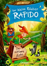 Der kleine Räuber Rapido - Der schlimme Zahn Weger, Nina 9783751200370