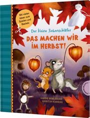 Der kleine Siebenschläfer: Das machen wir im Herbst! Bohlmann, Sabine 9783522186537