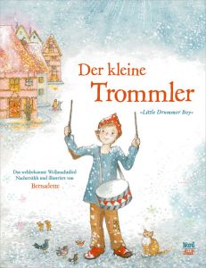 Der kleine Trommler Bernadette 9783314104503