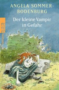 Der kleine Vampir in Gefahr Sommer-Bodenburg, Angela 9783499204012