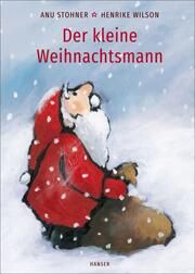Der kleine Weihnachtsmann Stohner, Anu/Wilson, Henrike 9783446278097
