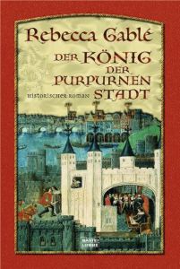 Der König der purpurnen Stadt Gablé, Rebecca 9783404152186