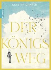 Der Königsweg Chavent, Kerstin 9783958035775