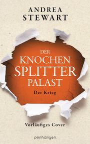 Der Knochensplitterpalast Stewart, Andrea 9783764532628