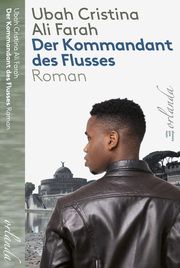 Der Kommandant des Flusses Ali Farah, Ubah Cristina 9783949545535