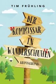 Der Kommissar in Wanderschuhen Frühling, Tim 9783740816728