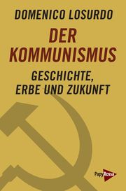 Der Kommunismus Losurdo, Domenico 9783894388157