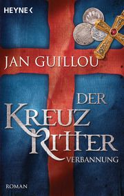 Der Kreuzritter - Verbannung Guillou, Jan 9783453470958
