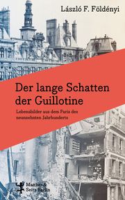 Der lange Schatten der Guillotine Földényi, László F 9783751820400