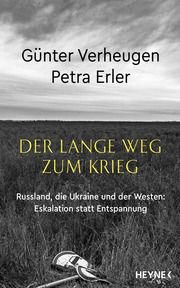 Der lange Weg zum Krieg Verheugen, Günter/Erler, Petra 9783453218833